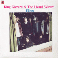 King Gizzard And The Lizard Wizard : Elbow